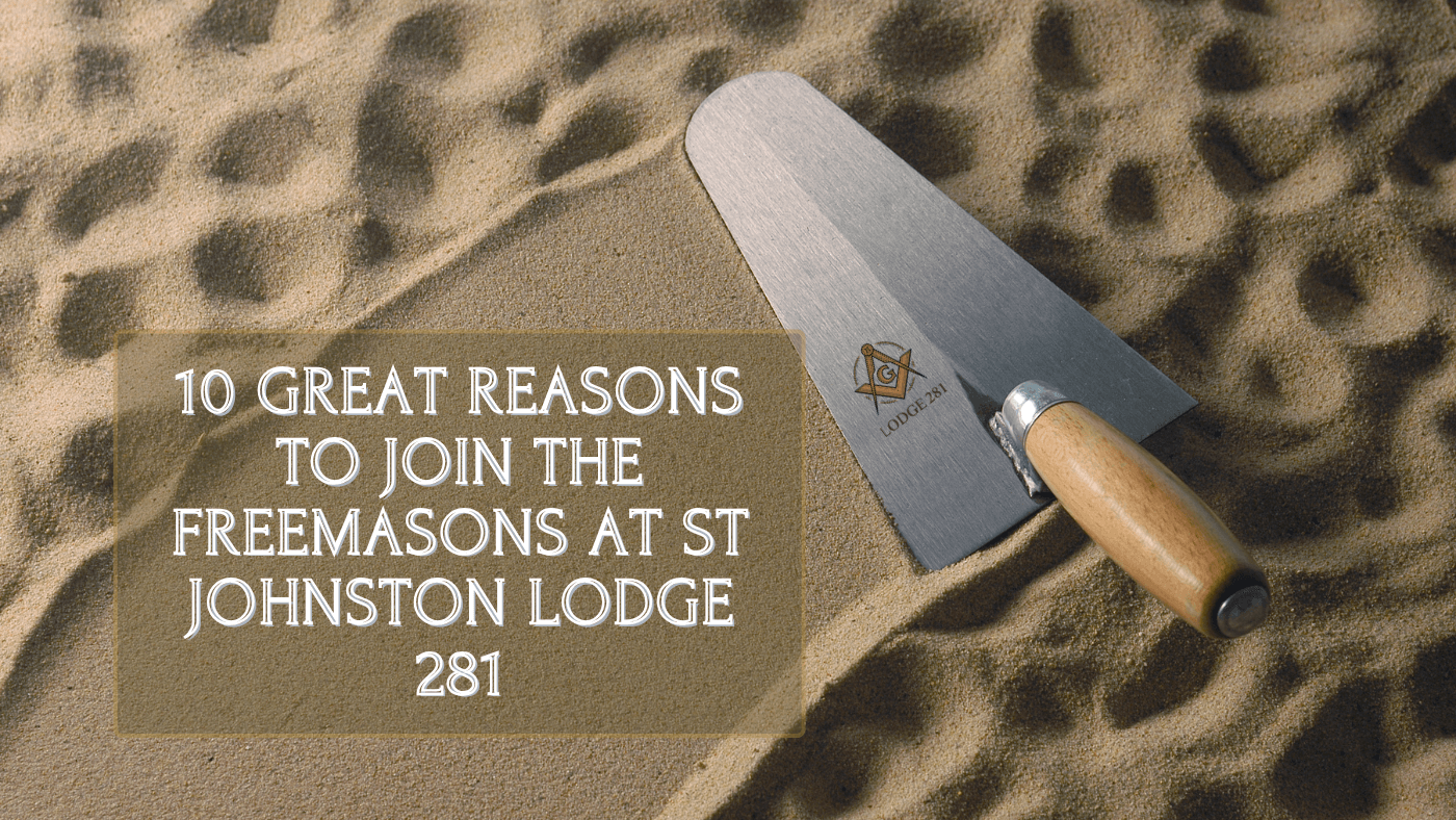 10 Great Reasons to Join the Freemasons